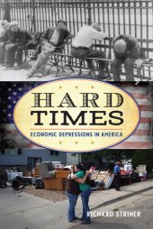 book Hard Times: Economic Depressions in America