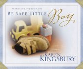 book Be Safe Little Boy: Words of Love for Moms