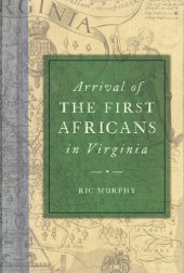 book Arrival of the First Africans in Virginia