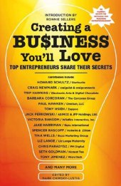 book Creating a Business You'll Love: Top Entrepreneurs Share Their Secrets