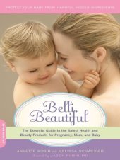 book Belli Beautiful: The Essential Guide to the Safest Health and Beauty Products for Pregnancy, Mom, and Baby