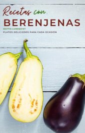 book Recetas con berenjenas--Platos deliciosos para cada ocasión