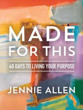 book Made for This: 40 Days to Living Your Purpose