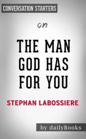 book The Man God Has For You--7 Traits to Help You Determine Your Life Partner by Stephan Labossiere  | Conversation Starters