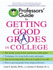 book Professors' GuideTM to Getting Good Grades in College