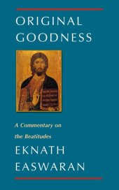 book Original Goodness: A Commentary on the Beatitudes