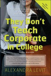 book They Don't Teach Corporate in College: A Twenty-Something's Guide to the Business World