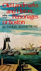 book Old Landmarks and Historic Personages of Boston