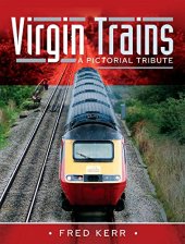 book Virgin Trains: A Pictorial Tribute