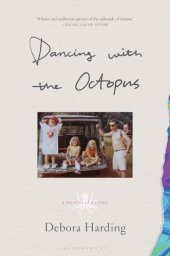 book Dancing with the Octopus: A Memoir of a Crime