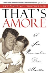 book That's Amore: A Son Remembers Dean Martin