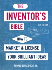 book The Inventor's Bible: How to Market and License Your Brilliant Ideas