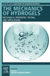 book The Mechanics of Hydrogels. Mechanical Properties, Testing, and Applications