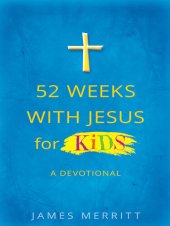 book 52 Weeks with Jesus for Kids: A Devotional