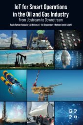 book IoT for Smart Operations in the Oil and Gas Industry: From Upstream to Downstream