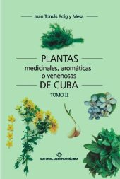 book Plantas medicinales, aromáticas o venenosas de Cuba (Tomo II)