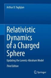 book Relativistic Dynamics of a Charged Sphere: Updating the Lorentz-Abraham Model