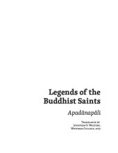 book Legends of the Buddhist Saints: Apadānapāli