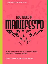 book You Need a Manifesto : How to Craft Your Convictions and Put Them to Work