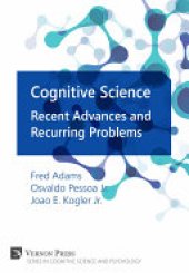 book Cognitive Science: Recent Advances and Recurring Problems