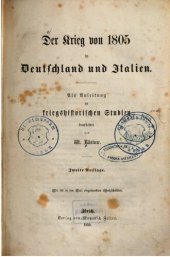 book Der Krieg von 1805 in Deutschland und Italien ; als Anleitung zu kriegshistorischen Studien