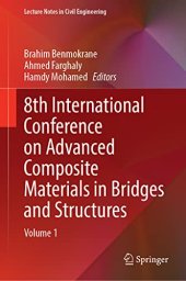 book 8th International Conference on Advanced Composite Materials in Bridges and Structures: Volume 1