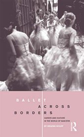 book Ballet across Borders: Career and Culture in the World of Dancers