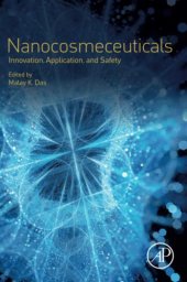 book Nanocosmeceuticals: Innovation, Application, and Safety