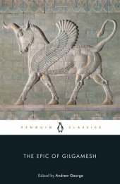 book The Epic of Gilgamesh: The Babylonian Epic Poem and Other Texts in Akkadian and Sumerian