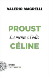 book Proust e Céline. La mente e l'odio