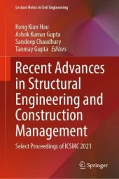 book Recent Advances in Structural Engineering and Construction Management: Select Proceedings of ICSMC 2021