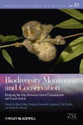 book Biodiversity Monitoring and Conservation: Bridging the Gap Between Global Commitment and Local Action