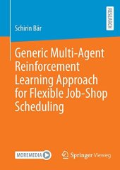 book Generic Multi-Agent Reinforcement Learning Approach for Flexible Job-Shop Scheduling