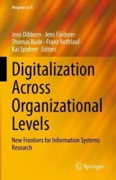 book Digitalization Across Organizational Levels: New Frontiers for Information Systems Research