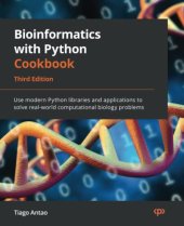 book Bioinformatics with Python Cookbook: Use modern Python libraries and applications to solve real-world computational biology problems, 3rd Edition