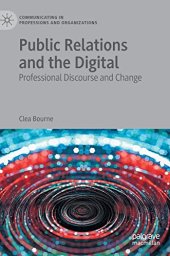 book Public Relations and the Digital: Professional Discourse and Change