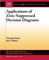 book Applications of Zero-Suppressed Decision Diagrams (Synthesis Lectures on Digital Circuits and Systems)