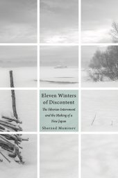 book Eleven Winters of Discontent: The Siberian Internment and the Making of a New Japan