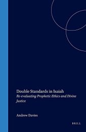 book Double Standards in Isaiah: Re-Evaluating Prophetic Ethics and Divine Justice (Biblical Interpretation Series)