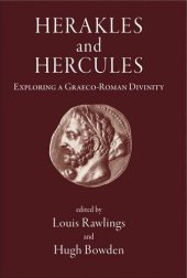 book Herakles and Hercules: Exploring a Graeco-Roman Divinity