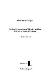 book Multi-Media Magic: Further Explorations of Identity and Pop Culture in Magical Practice