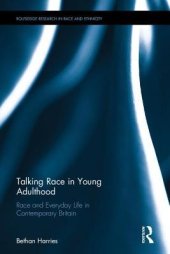 book Talking Race in Young Adulthood: Race and Everyday Life in Contemporary Britain