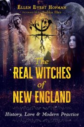 book The Real Witches of New England: History, Lore, and Modern Practice