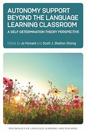 book Autonomy Support Beyond the Language Learning Classroom: A Self-Determination Theory Perspective