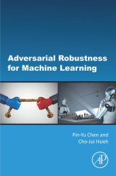 book Adversarial Robustness for Machine Learning