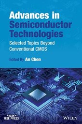 book Advances in Semiconductor Technologies: Selected Topics Beyond Conventional CMOS