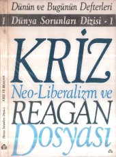 book Kriz, Neoliberalizm ve Reagan Dosyası