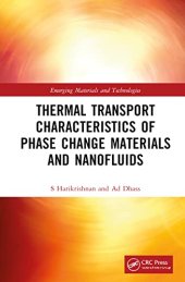 book Thermal Transport Characteristics of Phase Change Materials and Nanofluids