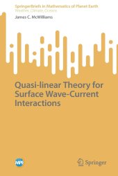 book Quasi-linear Theory for Surface Wave-Current Interactions