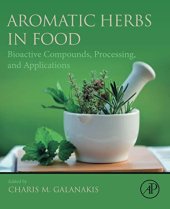 book Aromatic Herbs in Food: Bioactive Compounds, Processing, and Applications